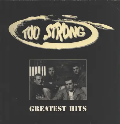 Too Strong - Greatest Hits