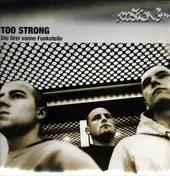 too strong - Die Drei Vonne Funkstelle
