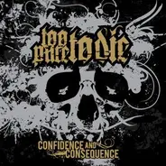 Too Pure To Die - Confidence and Consequence