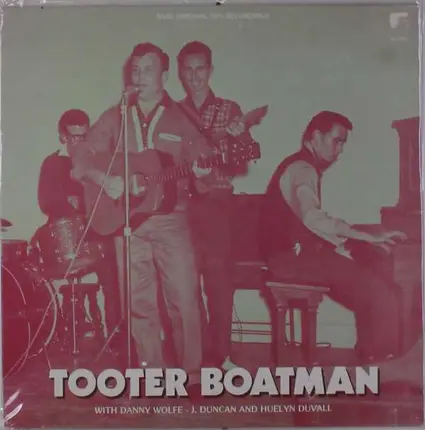 Tooter Boatman - Tooter Bootman And..