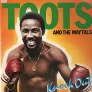 Toots & The Maytals - Knock Out!