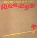 LP - Toots & The Maytals - Reggae Got Soul