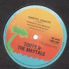 Toots & the Maytals - Chatty, Chatty