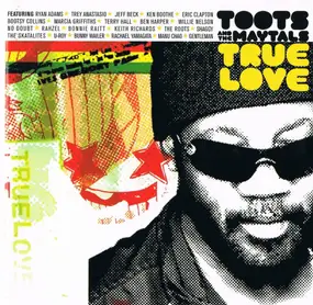 Toots & the Maytals - True Love