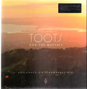 Toots & the Maytals - Unplugged On Strawberry Hill