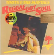 Toots & The Maytals - Reggae Got Soul