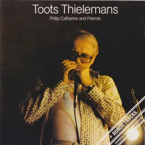 Toots Thielemans - Toots Thielemans/Philip Catherine And Friends
