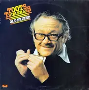 Toots Thielemans - Old Friend