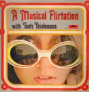 LP - Toots Thielemans - A Musical Flirtation With