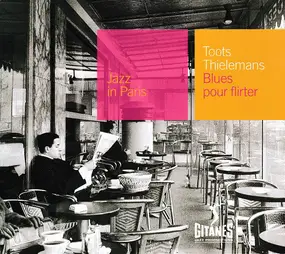 Toots Thielemans - Blues Pour Flirter