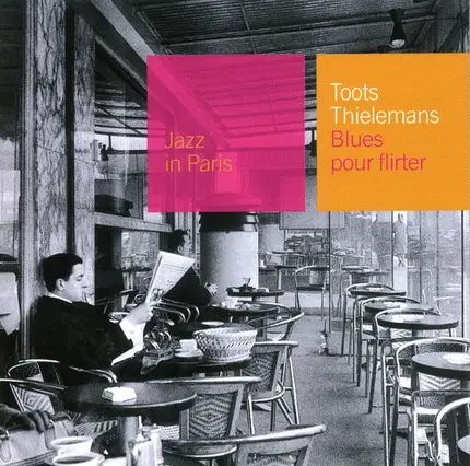Toots Thielemans - Blues Pour Flirter