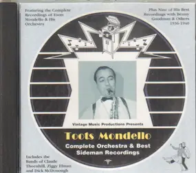 Toots Mondello - Complete Orchestra & Best Sideman Recordings