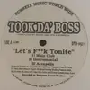 12inch Vinyl Single - Took Da' Boss - Let's F**k Tonite / After Dark