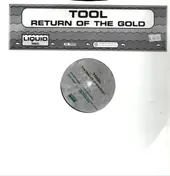 Tool - Return Of The Gold
