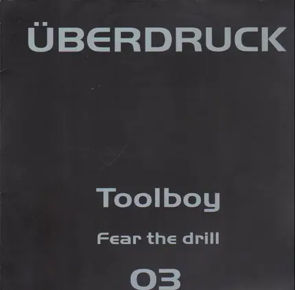 Toolboy - Fear The Drill