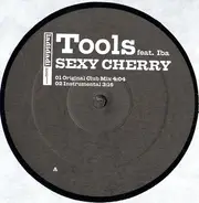 Tools Feat. Iba - Sexy Cherry