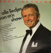 Toon Hermans - Alle  Liedjes Van M'n Show 1980