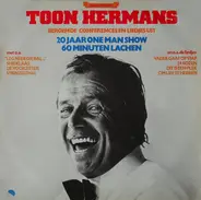 Toon Hermans - Beroemde Conferences En Liedjes Uit 20 Jaar One Man Show 60 Minuten Lachen