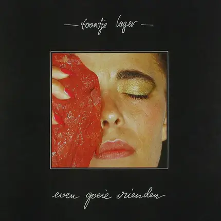 Toontje Lager - Even Goeie Vrienden