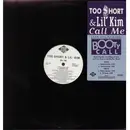 12'' - Too Short & Lil' Kim - Call Me