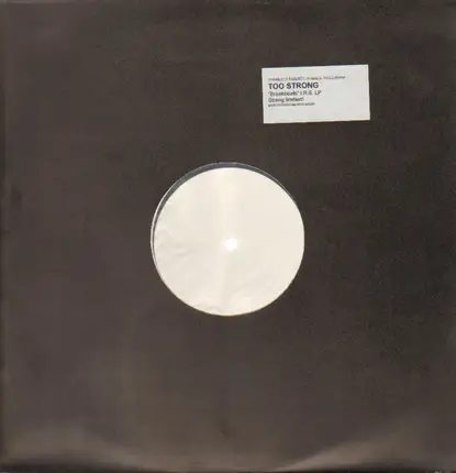 Too Strong - Breakbeats