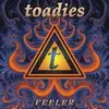LP - Toadies - Feeler - MIX OF POST GRUNGE AGGRESSION & SPICY TEXAS ROADH