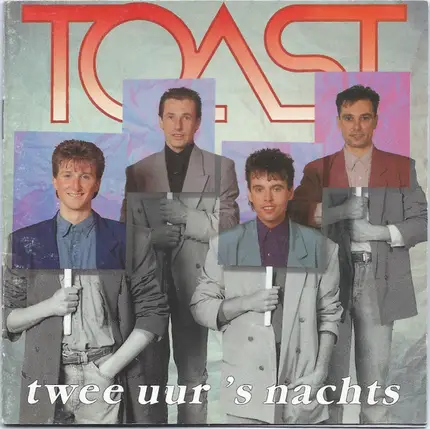 Toast - Twee Uur 's Nachts