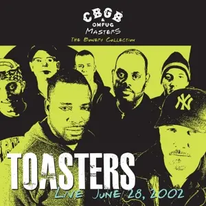 Toasters - CBGB Omfug Masters: Live June 28,2