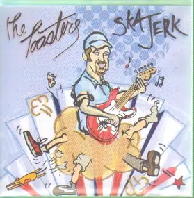 The Toasters - Ska Jerk