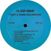 LP - Toby & Barb Waldowski - I'll Keep Singin'