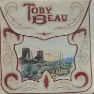 Toby Beau - Toby Beau