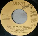7inch Vinyl Single - Toby Beau - Then You Can Tell Me Goodbye