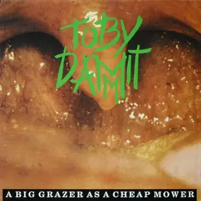 Toby Dammit - A Big Grazer As A Cheap Mower