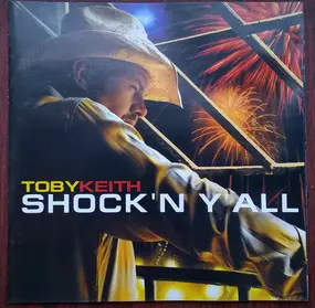 Toby Keith - Shock'n Y'All