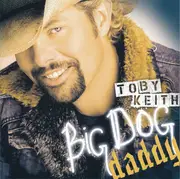 CD - Toby Keith - Big Dog Daddy