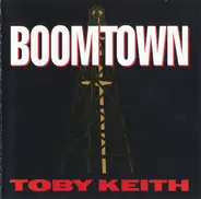 Toby Keith - Boomtown