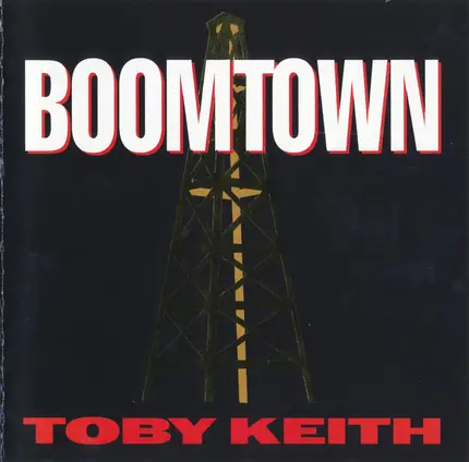 Toby Keith - Boomtown