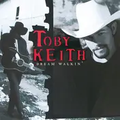 Toby Keith - Dream Walkin'