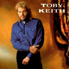 Toby Keith - Toby Keith