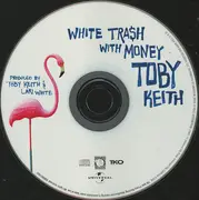 CD - Toby Keith - White Tra$h With Money