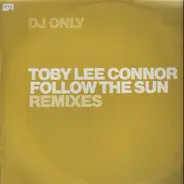 Toby Lee Connor - Follow The Sun (Remixes)