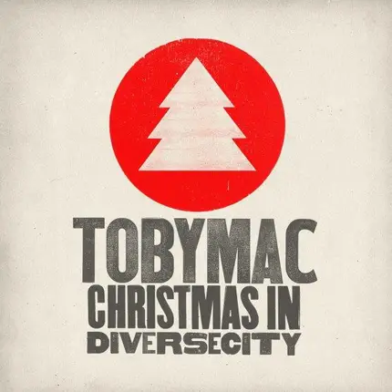 TobyMac - Christmas In Diverse City