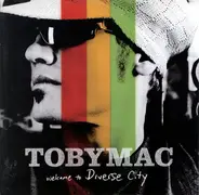 Tobymac - Welcome to Diverse City