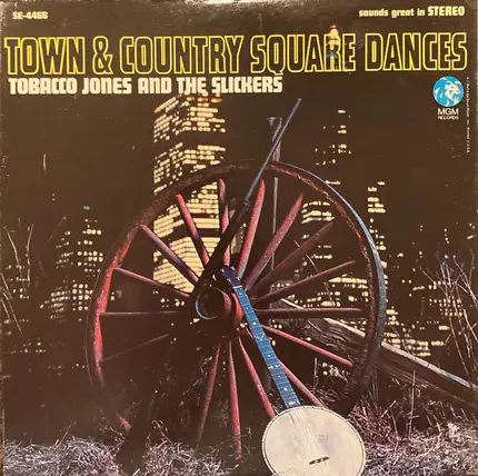 Tobacco Jones And The Slickers - Town & Country Square Dances