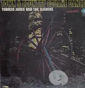 LP - Tobacco Jones And The Slickers - Town & Country Square Dances