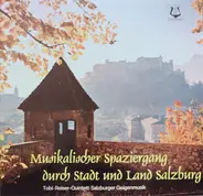 Tobi Reiser Quintett , Salzburger Geigenmusik - Musikalischer Spaziergang durch Stadt und Land Salzburg