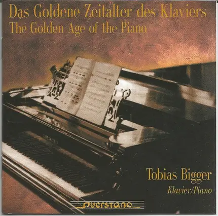 Tobias Bigger - The Golden Age Of The Piano