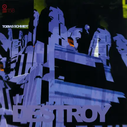 Tobias Schmidt - Destroy