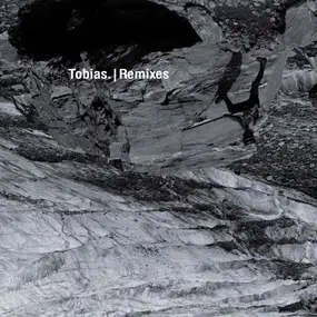 Tobias - Remixes