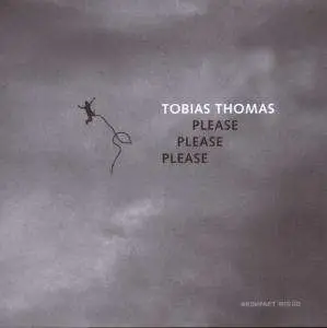 TOBIAS THOMAS - Please Please Please